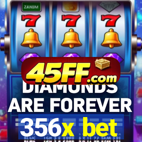 356x bet